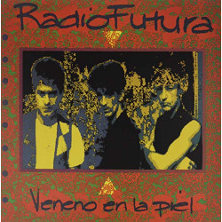 RADIO FUTURA - VENENO EN LA...