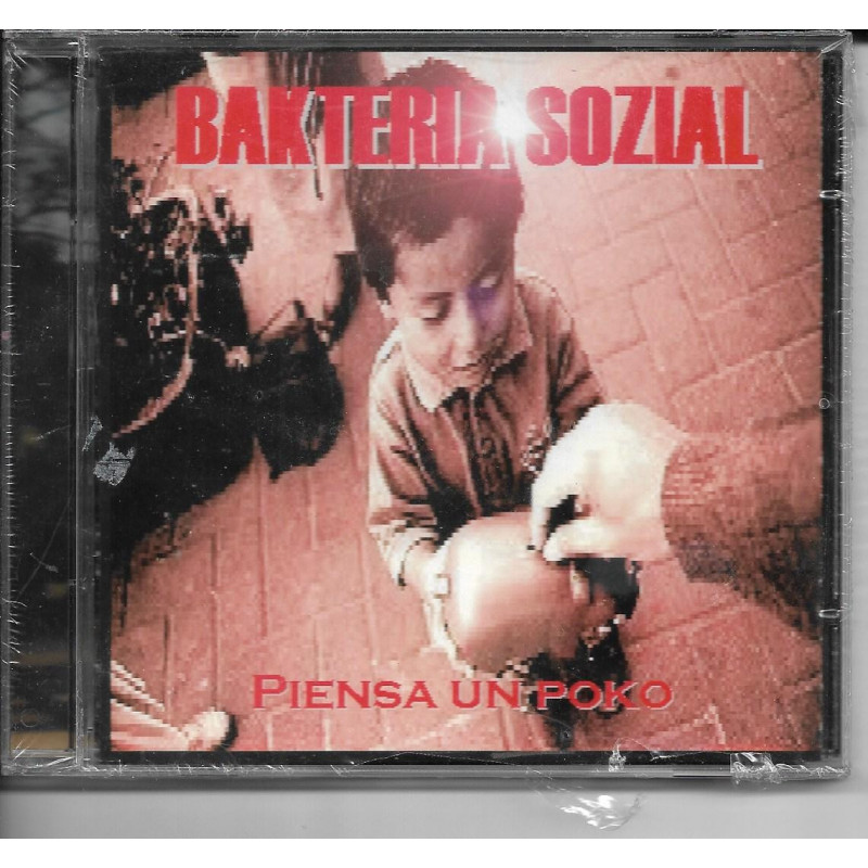 BAKTERIA SOZIAL - PIENSA UN POKO