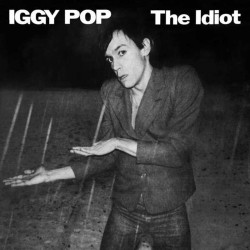 IGGY POP - THE IDIOT...