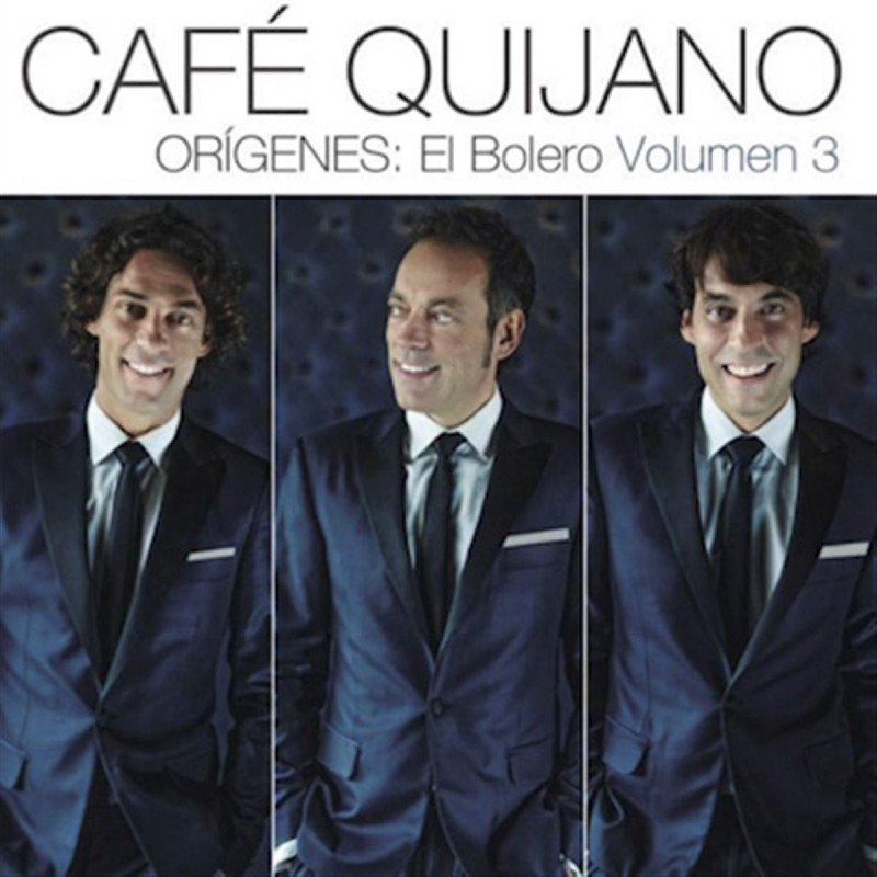 CAFÉ QUIJANO - ORÍGENES: EL BOLERO, VOL. 3 (CD)