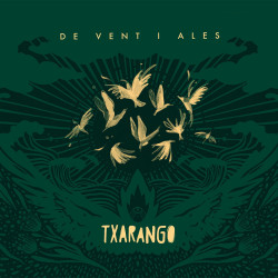 TXARANGO - DE VENT I ALES...