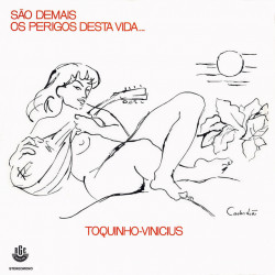 TOQUINHO & VINICIUS - SAO DEMAIS OS PERIGOS DESTA VIDA..... (CD)