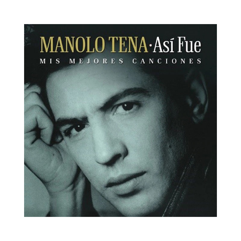 MANOLO TENA - ASÍ FUE: MIS MEJORES CANCIONES (CD)