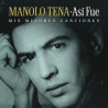 MANOLO TENA - ASÍ FUE: MIS MEJORES CANCIONES (CD)