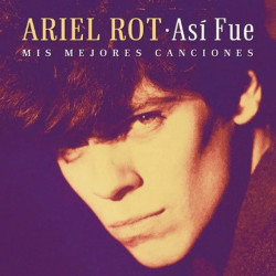 ARIEL ROT - ASÍ FUE: MIS MEJORES CANCIONES (CD)