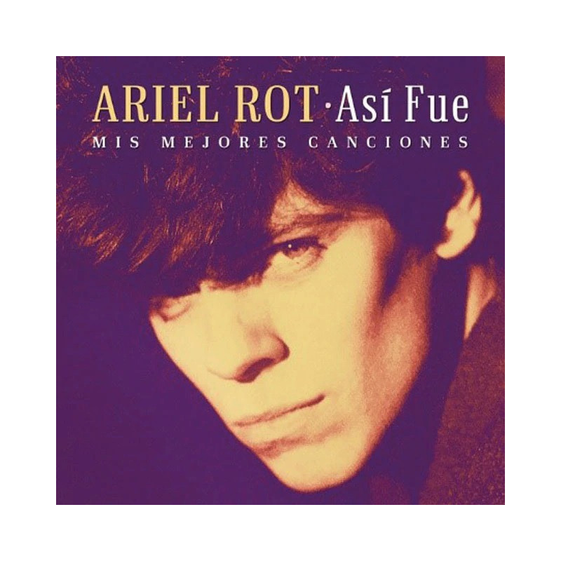 ARIEL ROT - ASÍ FUE: MIS MEJORES CANCIONES (CD)