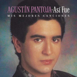 AGUSTIN PANTOJA - ASÍ FUE: MIS MEJORES CANCIONES (CD)