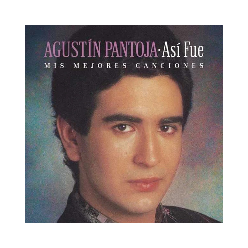 AGUSTIN PANTOJA - ASÍ FUE: MIS MEJORES CANCIONES (CD)