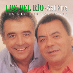 LOS DEL RIO - ASÍ FUE: MIS MEJORES CANCIONES (CD)