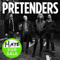 PRETENDERS - HATE FOR SALE...