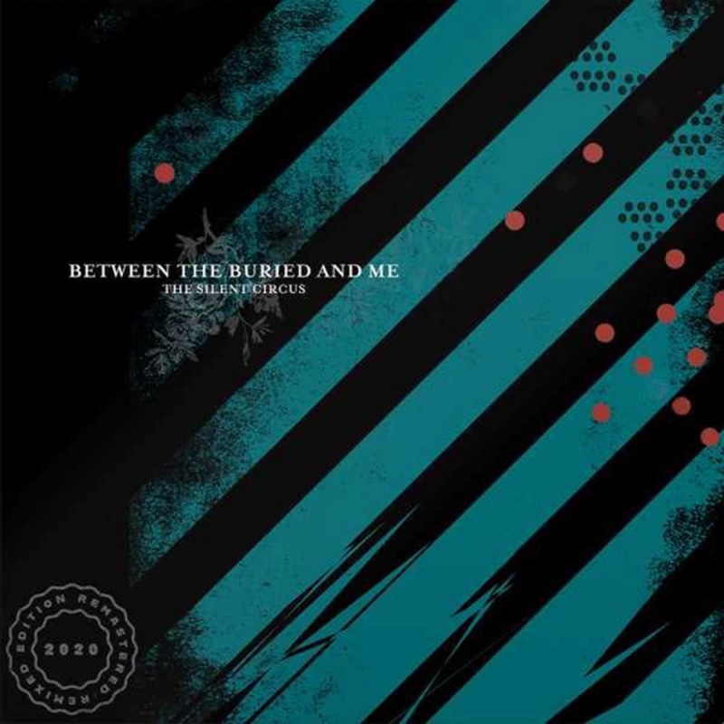 BETWEEN THE BURIED AND ME - THE SILENT CIRCUS (2020 REMIX / REMASTER PORTADA GATEFOLD) (2 LP-VINILO 180G)