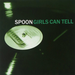 SPOON - GIRLS CAN TELL (LP-VINILO)