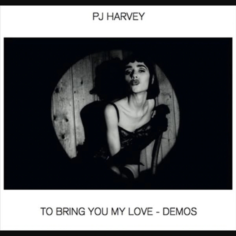 P.J. HARVEY - TO BRING YOU MY LOVE-DEMOS (LP-VINILO)