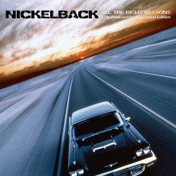 NICKELBACK - ALL THE RIGHT...