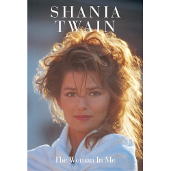 SHANIA TWAIN - THE WOMAN IN...