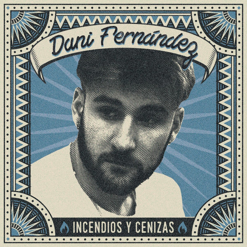 DANI FERNÁNDEZ - INCENDIOS Y CENIZAS (2 CD)