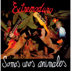 EXTREMODURO - SOMOS UNOS...