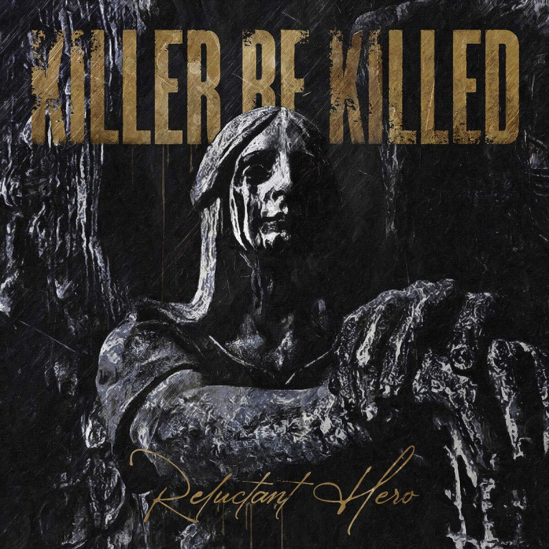 KILLER BE KILLED - RELUCTANT HERO (2 LP-VINILO)