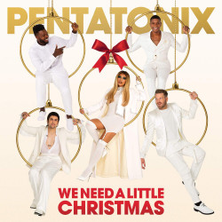 PENTATONIX - WE NEED A...