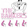 THE BANKERS - INTOLERABLE