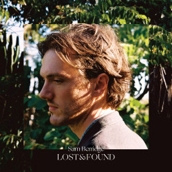 SAM BERRIDGE - LOST & FOUND...