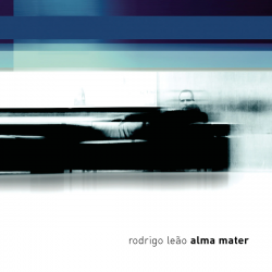 RODRIGO LEAO - ALMA MATER...