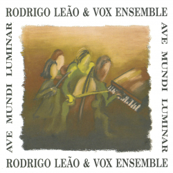 RODRIGO LEAO & VOX ENSEMBLE...