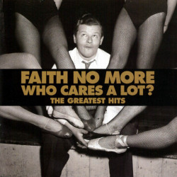 FAITH NO MORE - WHO CARES A...