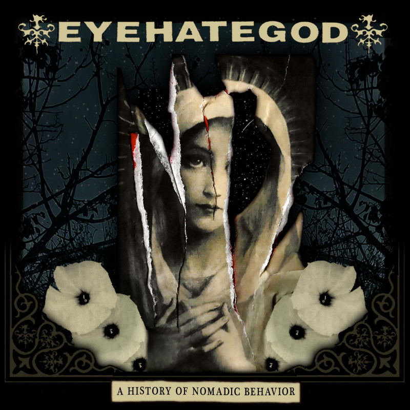 EYEHATEGOD - A HISTORY OF NOMADIC BEHAVIOR (CD)