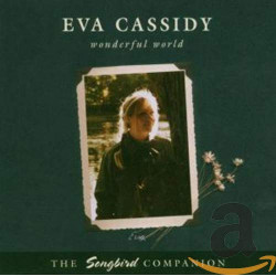 EVA CASSIDY - WONDERFUL WORLD (CD)