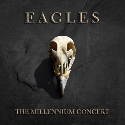 EAGLES - THE MILLENNIUM...