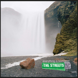 THE STREETS - EVERYTHING IS BORROWED (LP-VINILO)