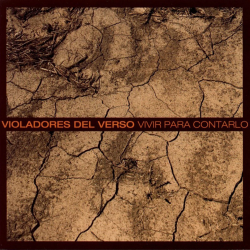 VIOLADORES DEL VERSO - VIVIR PARA CONTARLO (3 LP-VINILO)