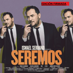 ISMAEL SERRANO - SEREMOS...