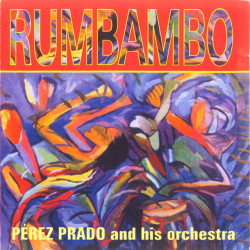 PEREZ PRADO - RUMBAMBO (CD)