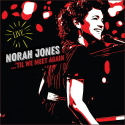 NORAH JONES - 'TIL WE MEET AGAIN (CD)