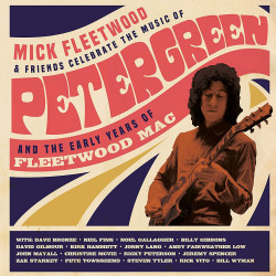 MICK FLETWOOD AND FRIENDS - CELEBRATE THE MUSIC OF PETER GREEN AND THE EARLY YEARS OF FLEETWOOD MAC (4 LP-VINILO + 2 CD + BR)