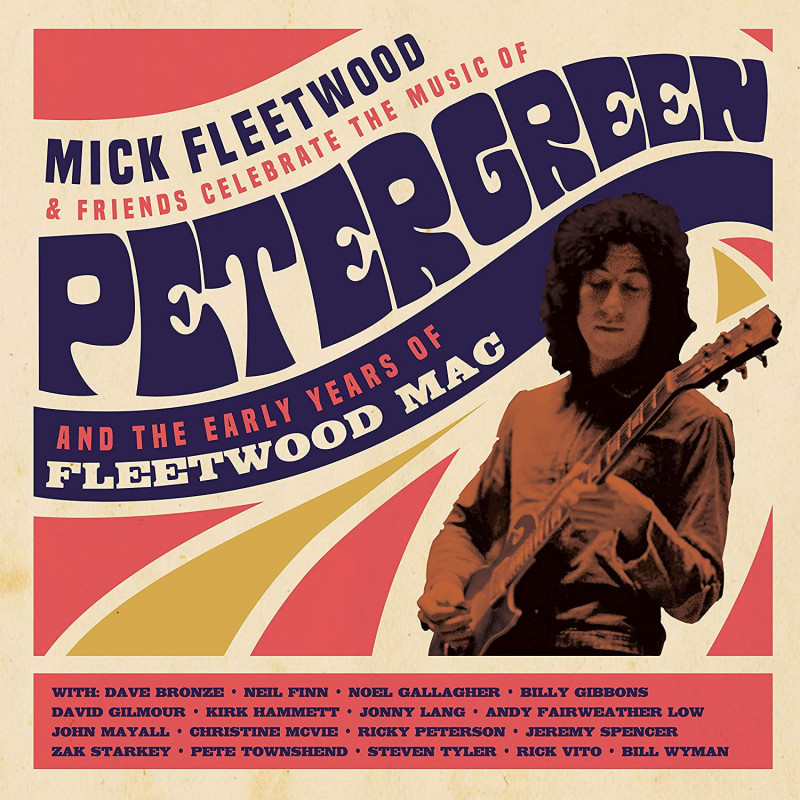 MICK FLETWOOD AND FRIENDS - CELEBRATE THE MUSIC OF PETER GREEN AND THE EARLY YEARS OF FLEETWOOD MAC (2 CD + BLU-RAY)