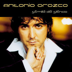 ANTONIO OROZCO - SEMILLA...