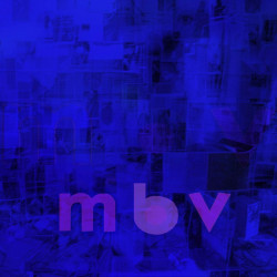 MY BLOODY VALENTINE - M B V (CD)