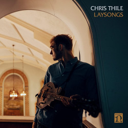 CHRIS THILE - LAYSONGS (LP-VINILO)