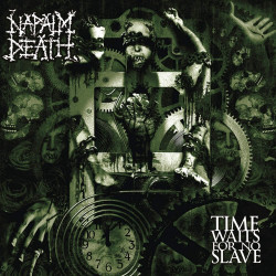 NAPALM DEATH - TIME WAITS...