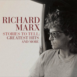 RICHARD MARX - STORIES TO TELL: GREATEST HITS AND MORE (2 CD)