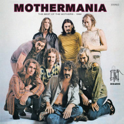 FRANK ZAPPA - MOTHERMANIA:...