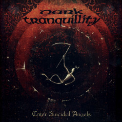 DARK TRANQUILLITY - ENTER...