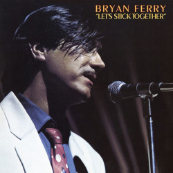 BRYAN FERRY - LET'S STICK...