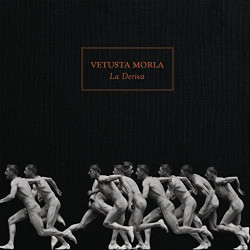 VETUSTA MORLA - LA DERIVA...