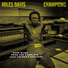 MILES DAVIS - MILES DAVIS CHAMPIONS FROM THE COMPLETE JACK JOHNSON SESSIONS (LP-VINILO)
