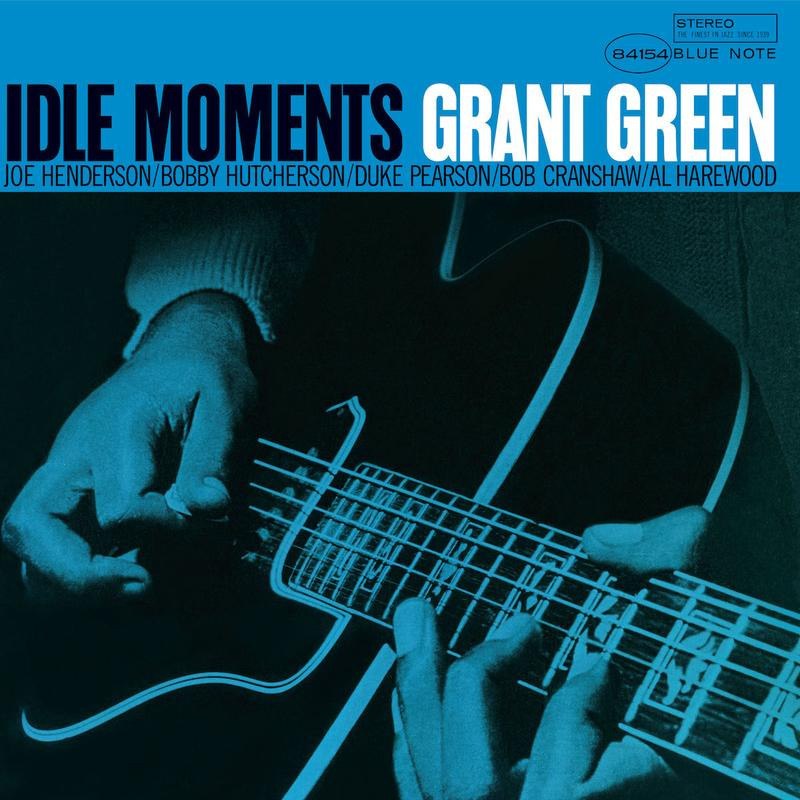 GRANT GREEN - IDLE MOMENTS (BLUE NOTE CLASSIC VINYL SERIES) (LP-VINILO)