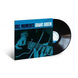 GRANT GREEN - IDLE MOMENTS (BLUE NOTE CLASSIC VINYL SERIES) (LP-VINILO)